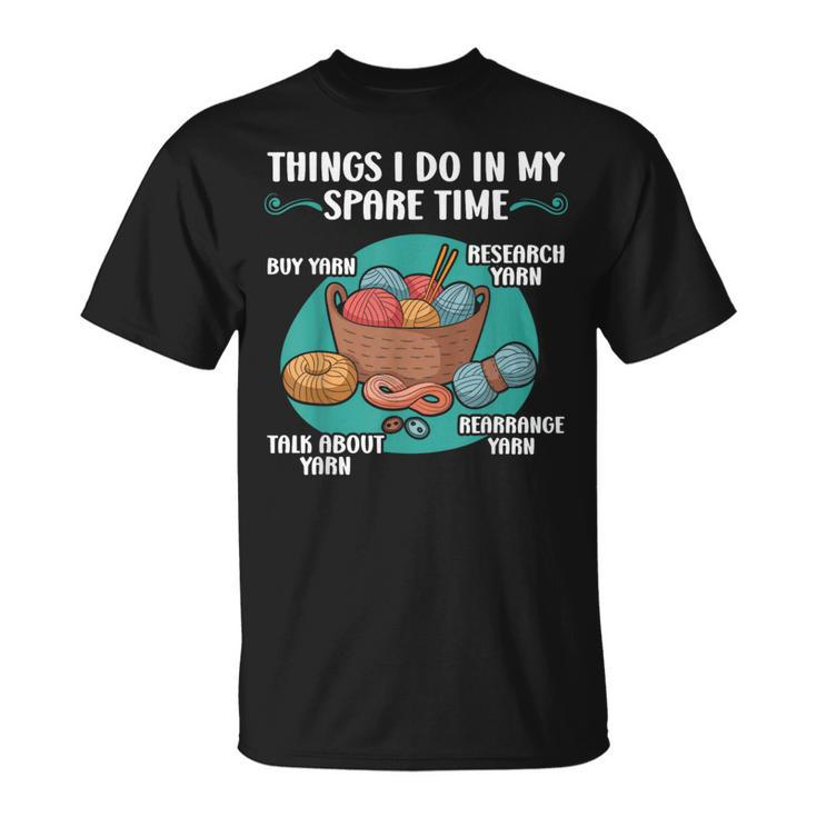 Things I Do In My Spare Time Crochet Crocheting Yarn T-Shirt