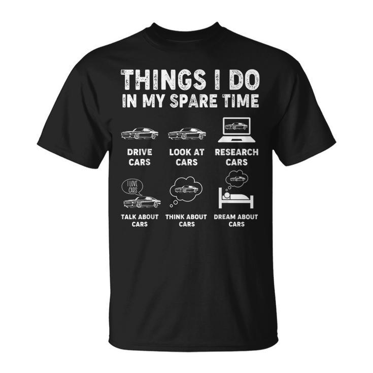 Things I Do In My Spare Time Car Guy Car Enthusiast T-Shirt