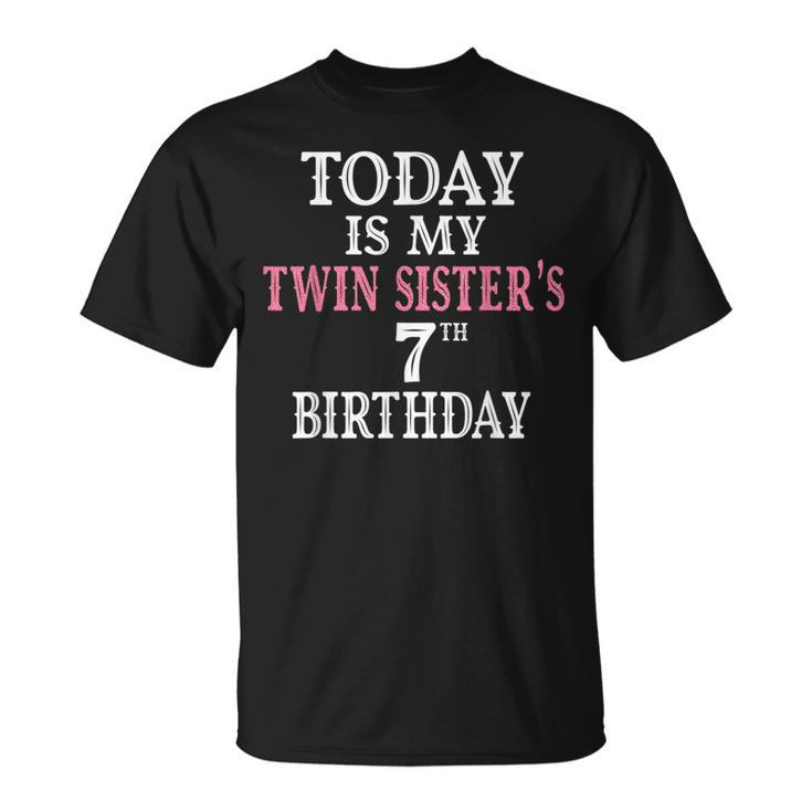 Today Is My Twin Sister's 7Th Birthday Party 7 Years Old T-Shirt