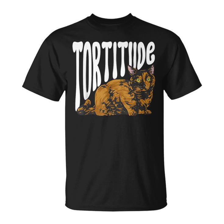 Tortoiseshell Cat Tortitude Tortie Cat T-Shirt