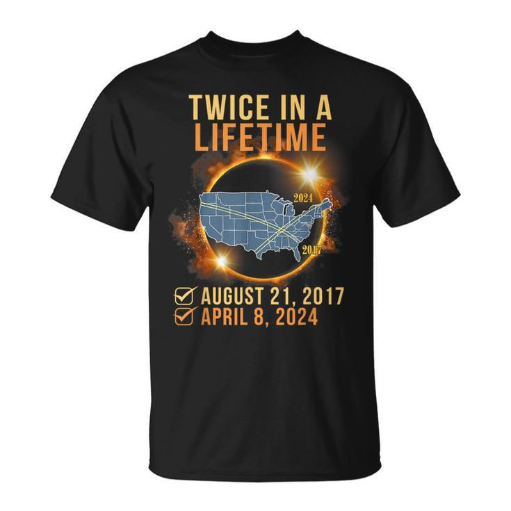 Total Solar Eclipse Clothing Twice In Lifetime April 8 2024 T-Shirt