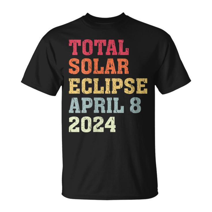 Total Solar Eclipse Phases April 8Th 2024 Solar Eclipse T-Shirt - Seseable
