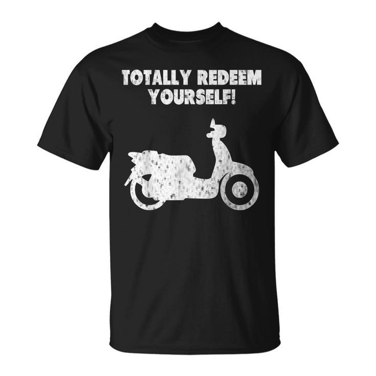 Totally Redeem Yourself Movie T-Shirt
