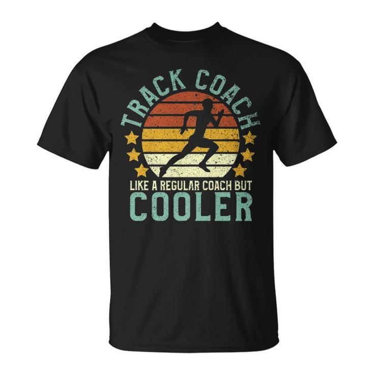 Track Coach Track And Field Running Coach T-Shirt