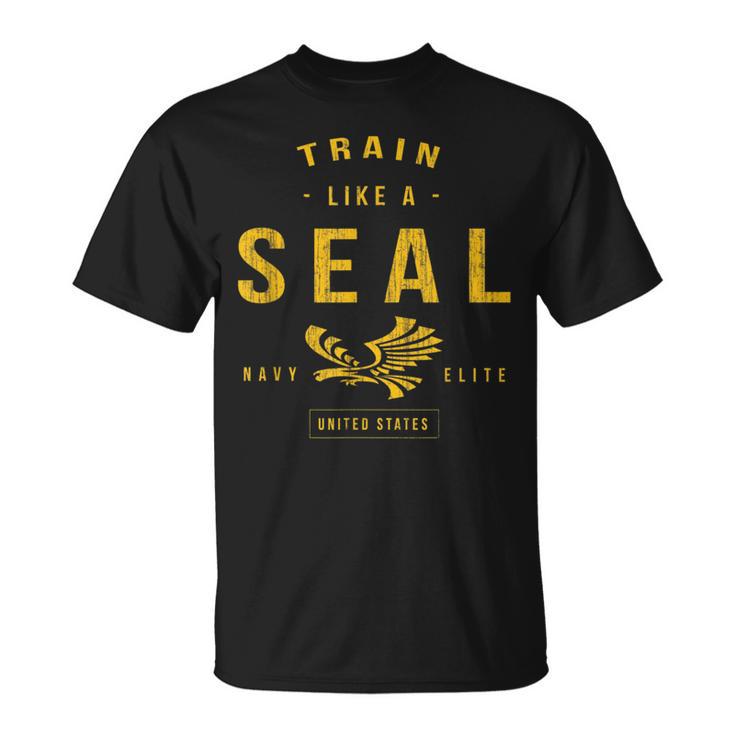 Train Like A Navy Seal Navy Seal Armed Forces Inspired T-Shirt