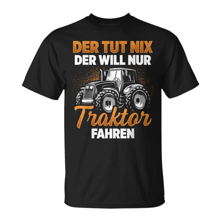 Trecker Der Tut Nix Der Will Nur Traktor Fahren Men's Black T-Shirt