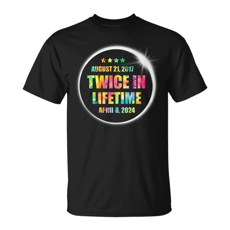 Twice In A Lifetime Solar Eclipse 2024 Tie Dye Total Eclipse T-Shirt
