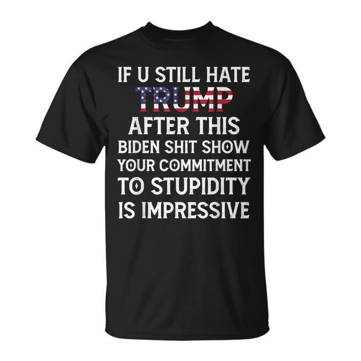 If U Still Hate Trump After This Biden T-Shirt