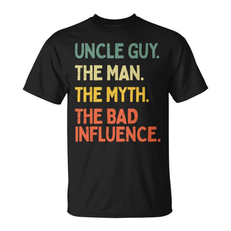 Uncle Guy Quote The Man The Myth The Bad Influence T-Shirt