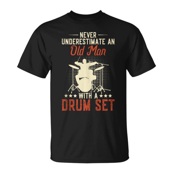 Never Underestimate An Old Man With A Drum Set Retro Vintage T-Shirt