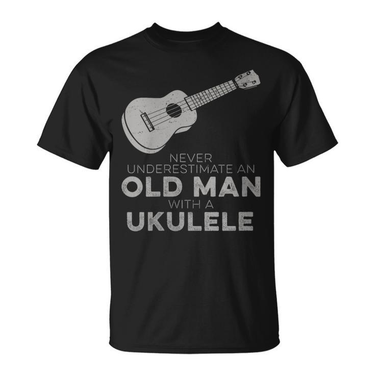 Never Underestimate An Old Man With A Ukulele Humor T-Shirt