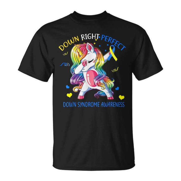Unicorn Down Right Perfect Down Syndrome Awareness T-Shirt