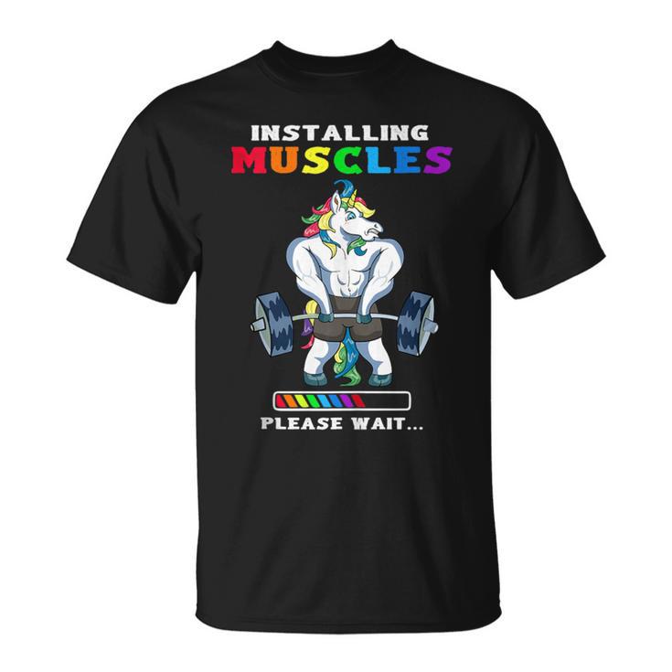 Unicorn Installing Muscles Please Wait Gym T-Shirt