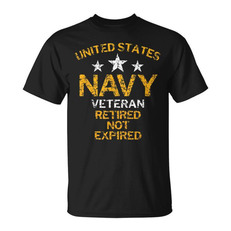 United States Navy Veteran Retired Not Expired T-Shirt