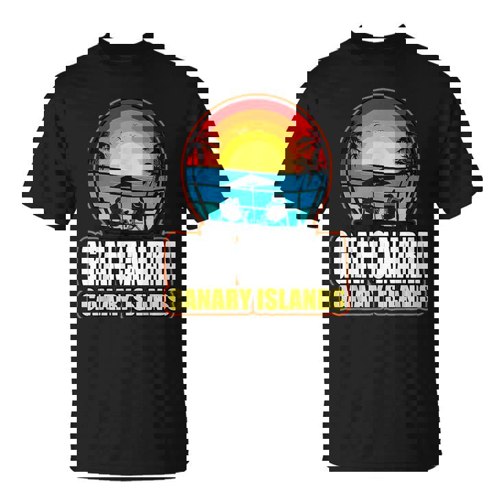 Vacaciones En Gran Islas Canariasacaciones En España Camiseta unisex