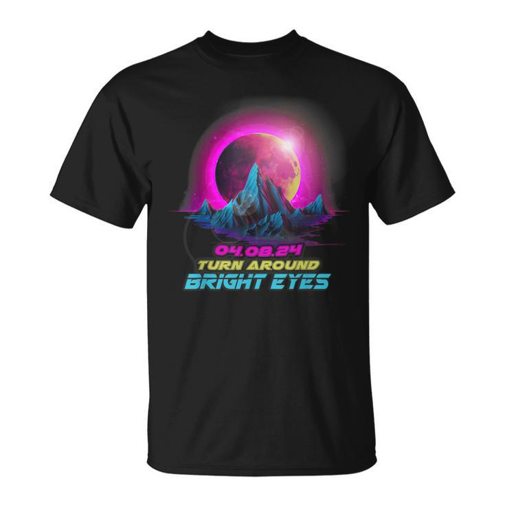 Vaporwave Total Solar Eclipse 2024 Turn Around Bright Eyes T-Shirt