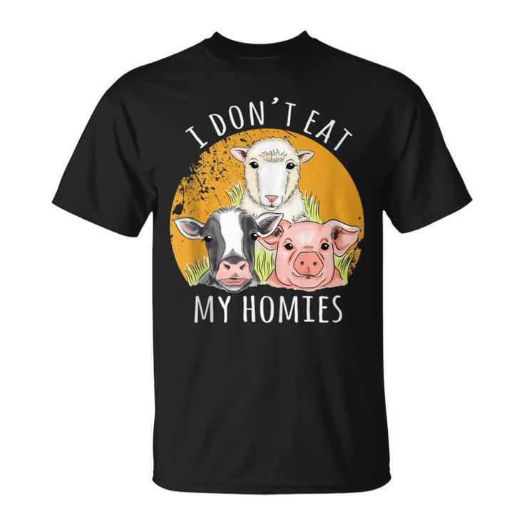 Vegan I Don't Eat My Homies Animal Meat Vegetarian Vegan T-Shirt