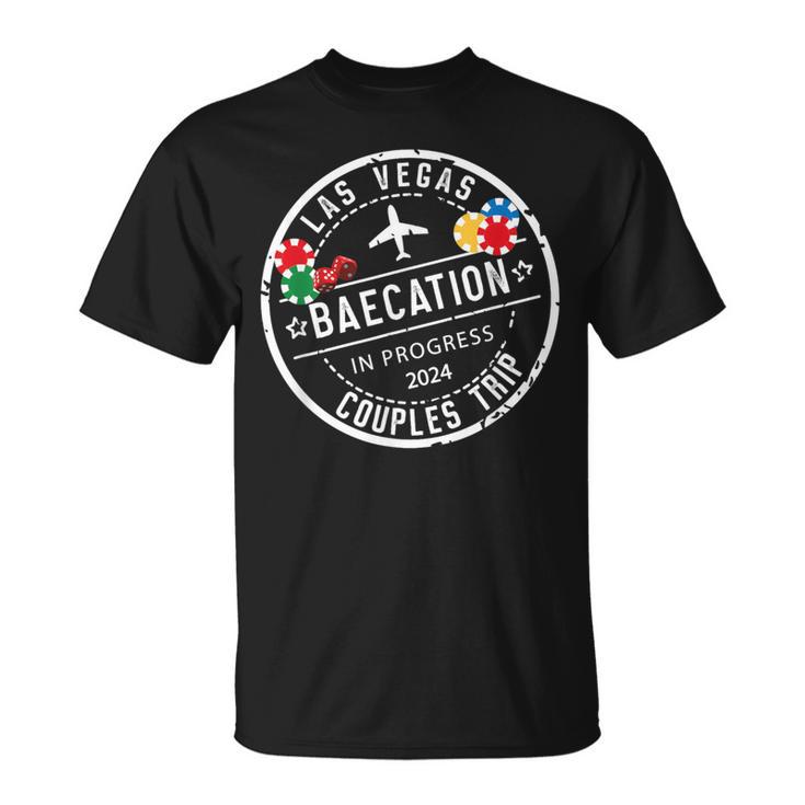 Vegas Baecation 2024 Couples Trip In Progress To Las Vegas T-Shirt