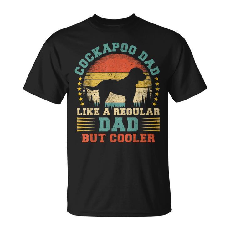 Vintage Cockapoo Dad Like A Regular Dad Cockapoo Fathers Day T-Shirt