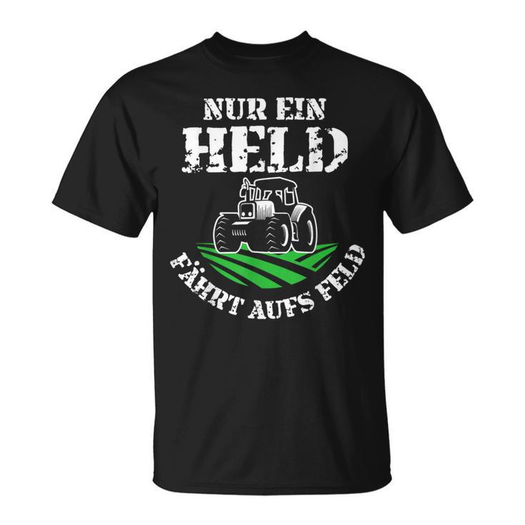 Vintage Farmers Nur Ein Held Fahrt Auf An Feld T-Shirt