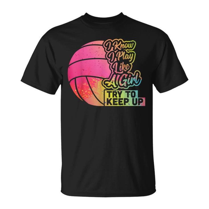 Volleyball Team Play Like A Girl Volleyball T-Shirt