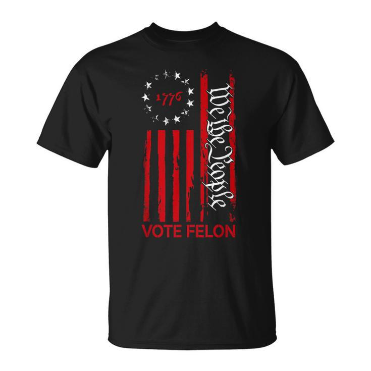 Vote Felon Trump 2024 45 And 47 Voting For The Felon T-Shirt