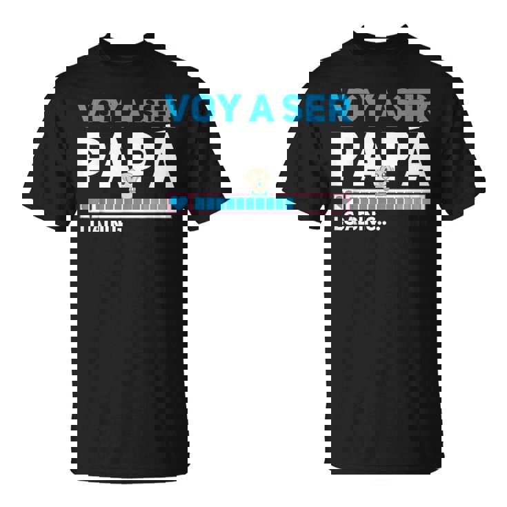 Voy A Ser Papa Anuncio Embarazo Futuro Papa Camiseta unisex