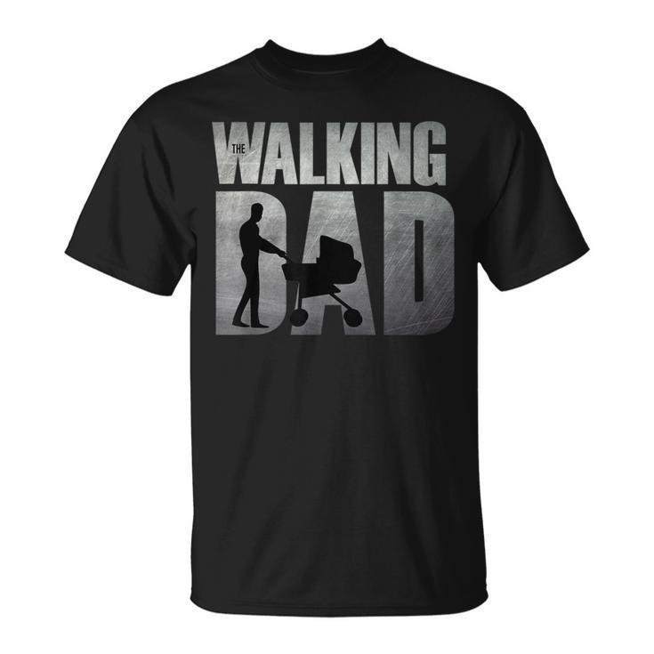 The Walking Dad In The Weekends Father's Day T-Shirt