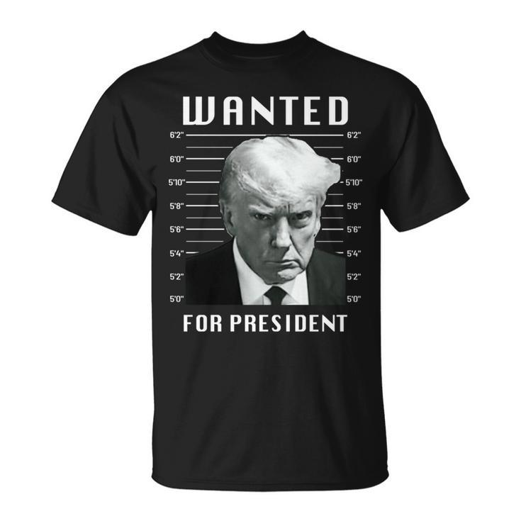 Wanted Trump For President Trump Shot Never Surrender T-Shirt