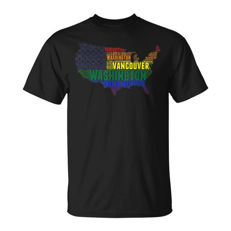 Washington Vancouver Love Wins Equality Lgbtq Pride T-Shirt