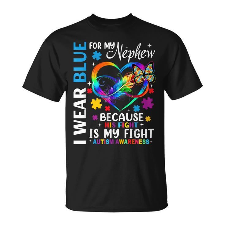 I Wear Blue For My Nephew Autism Awareness Month Uncle Aunt T-Shirt