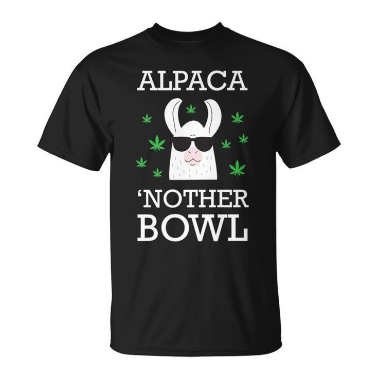 Weed Marijuana Pun Alpaca Nother Bowl T-Shirt