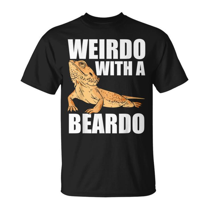 Weirdo With A Beardo Bearded Dragon Enthusiast Reptile T-Shirt