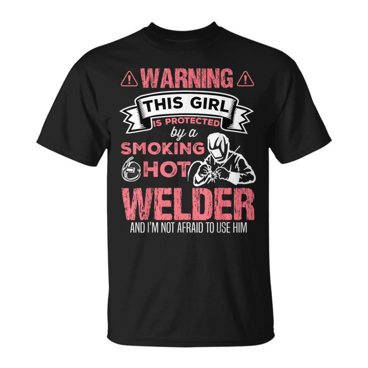 Welder Wife Welder Girlfriend Birthday T-Shirt
