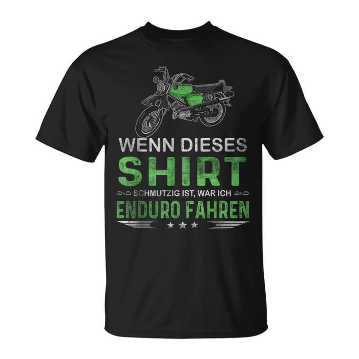 Wenn Dieser Schmutzig Ist Moped Enduro T-Shirt