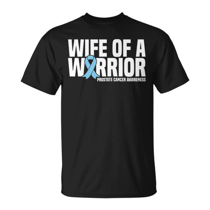 Wife Of A Warrior Blue Ribbon Prostate Cancer Awareness T-Shirt
