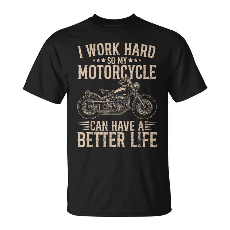 Work Hard For My Motorcycle Biker Joke Vintage T-Shirt