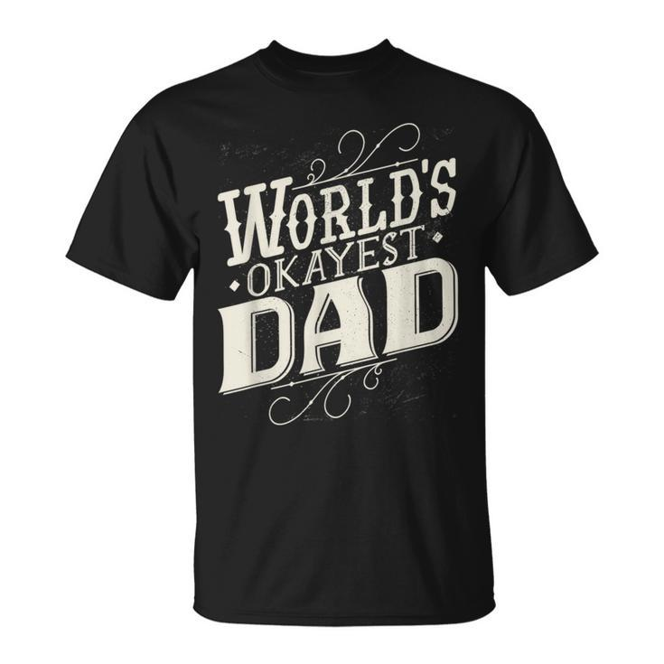 World's Okayest Dad Fathers Day Vintage Graphic T-Shirt