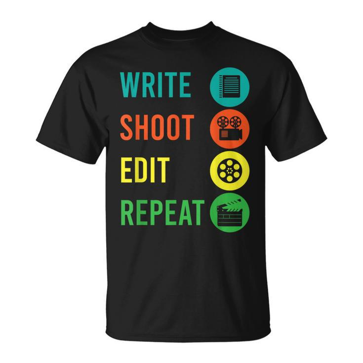Write Shoot Edit Repeat Director Movie Tv Show Producer T-Shirt