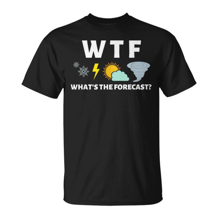 Wtf Whats The Forecast T Meterologist Weather T-Shirt