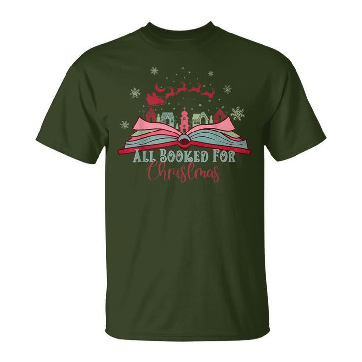 All Booked For Christmas Reindeer Sleigh Santa Bookworm Xmas T-Shirt