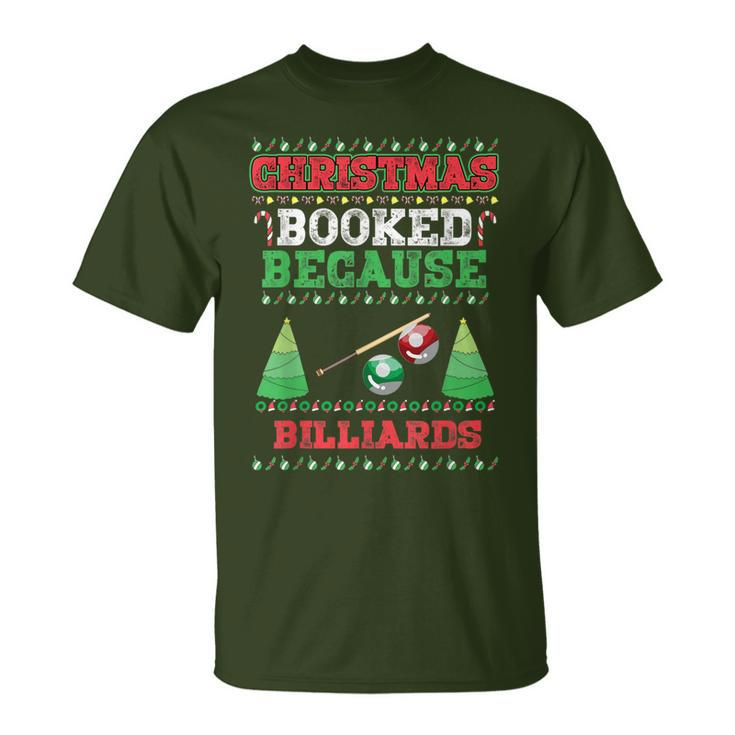 Christmas Booked Because Billiards Sport Lover Xmas T-Shirt