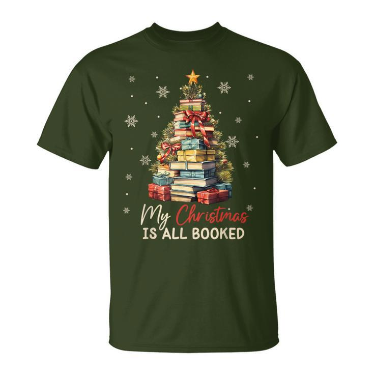 My Christmas Is All Booked Books Christmas Tree Bookaholics T-Shirt