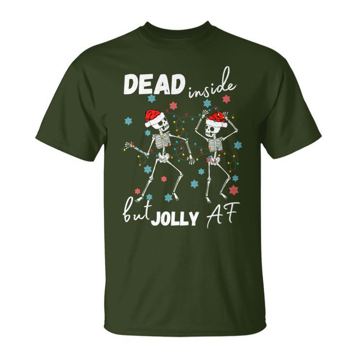 Dancing Skeleton Dead Inside But Jolly Af Christmas Costume T-Shirt