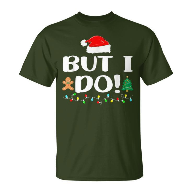 I Don't Do Matching Christmas Outfits But I Do Couples T-Shirt