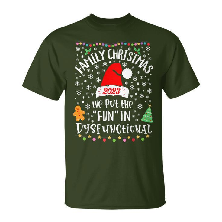 Dysfunctional Matching Family Christmas Pajamas X-Mas T-Shirt