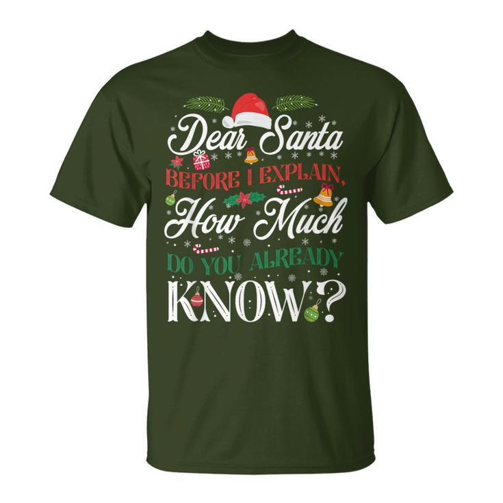 Christmas Dear Santa How Much Do You Know T-Shirt