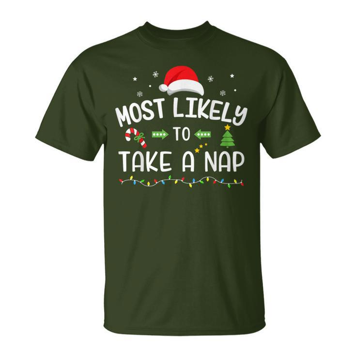 Christmas Most Likely Take A Nap Matching Family T-Shirt