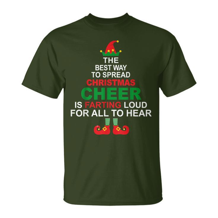 Elf -Spread Christmas Cheer Farting Loud To Hear T-Shirt