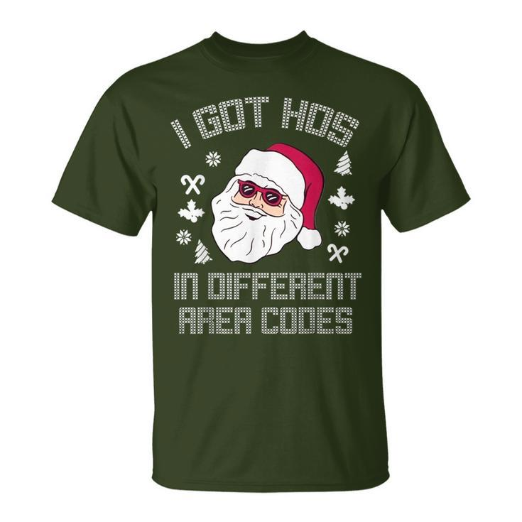 I Got Hos In Different Area Codes Christmas Santa Snow T-Shirt